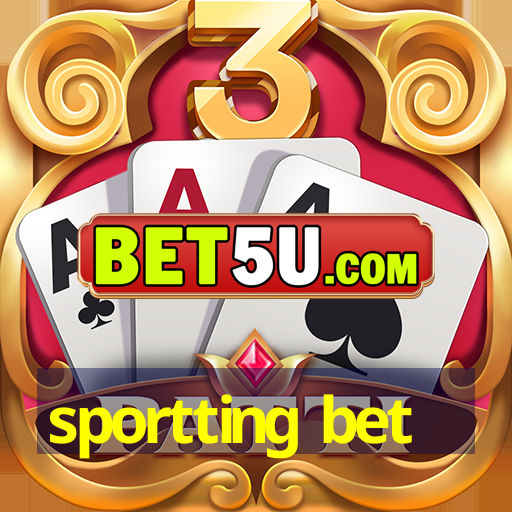 sportting bet